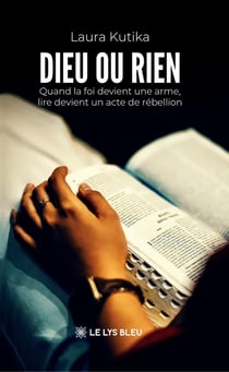 Dieu ou rien : Quand la foi devient une arme, lire devient un acte de rébellion