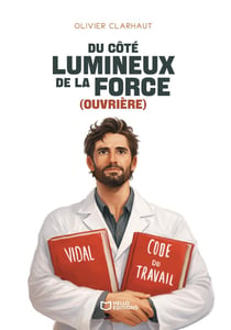 Du côté lumineux de la Force (Ouvrière)