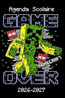 Minecraft Agenda Scolaire 2026-2027 : Construis ta réussite, bloc après bloc - Organisateur Scolaire pour Garçons et Filles -...