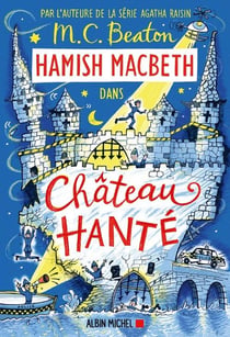 Hamish Macbeth 32 - Château hanté