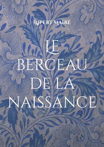 Le berceau de la naissance