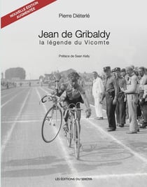 Jean de Gribaldy, la légende du Vicomte