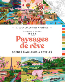 Atelier coloriages mystères - Paysages de rêve : 20 scènes d'ailleurs à révéler
