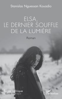 Elsa, le dernier souffle de la lumière