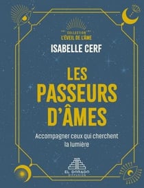 Les passeurs d'ames. accompagner ceux qui cherchent encore