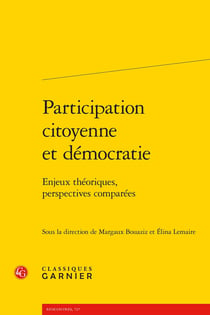 Participation citoyenne et démocratie : Enjeux théoriques, perspectives comparées