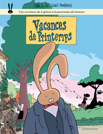 Les aventures de Lapinot Tome 5 : Vacances de printemps