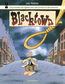 Les aventures de Lapinot Tome 1 : Blacktown