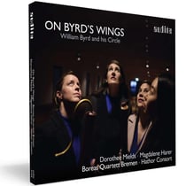 On Byrd's Wings : William Byrd And His Circle (Oeuvres de Byrd et ses contemporains)