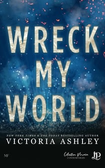 Wreck my world