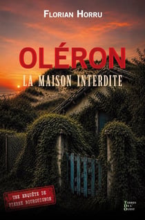 Oléron la maison interdite