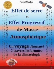 Effet de serre et effet progressif de masse atmospherique - un voyage demesure a travers les brumes