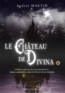 Le château de Divina Tome 2