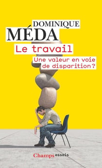 Le travail : Une valeur en voie de disparition ?