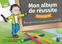 Mon album de réussite - Cycle 1 (édition 2025/2026)