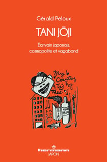 Tani Joji : Écrivain japonais, cosmopolite et vagabond
