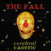 Cerebral Caustic - édition gatefold 180g