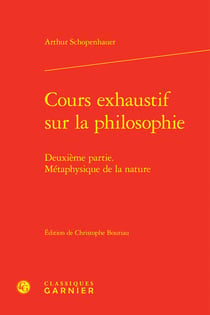 Cours exhaustif sur la philosophie : Deuxième partie. Métaphysique de la nature