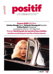 Positif N°785-786 : David Lynch, les secrets d'une cre'ation : Juillet/Août 2026