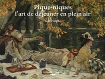 Pique-niques, l'art de déjeuner en plein air