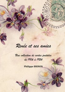 Renée et ses amies : Une collection de cartes postales de 1905 à 1924