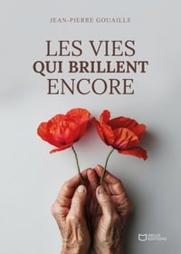 Les vies qui brillent encore