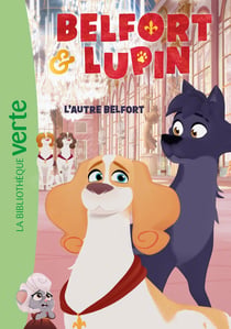 Belfort et Lupin Tome 5