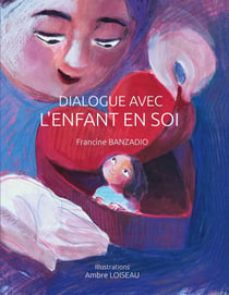 Dialogue avec l'enfant en soi - illustrations, couleur