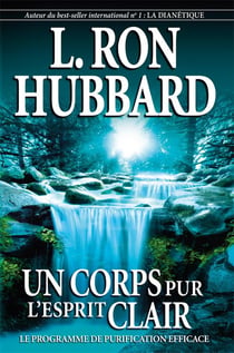 Un corps pur, l'esprit clair : Le programme de purification efficace