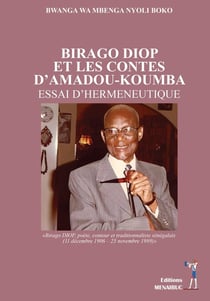 BIRAGO DIOP ET LES CONTES D'AMADOU-KOUMBA : ESSAI D'HERMENEUTIQUE