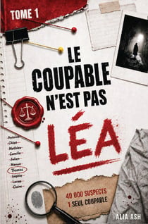 Le coupable n'est pas Léa : Un défi de mystère déductif avec 30 000 suspects, 13 indices et un vrai tueur - Jeu...