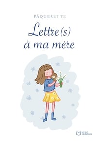 Lettre(s) à ma mère