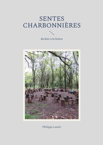 Sentes charbonnieres - du bois a la lisiere - illustrations, couleur