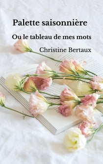 Palette saisonniere - les tableaux de mes mots