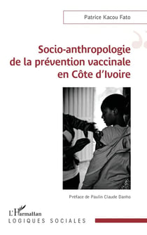 Socio-anthropologie de la prévention vaccinale en Côte d'Ivoire