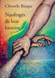 Naufragés de leur histoire