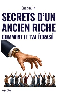 Secrets d'un ancien riche : Comment je t'ai écrasé