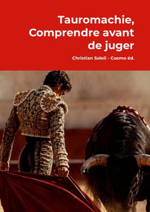Tauromachie, comprendre avant de juger