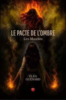 Le pacte de l'ombre: Les maudits