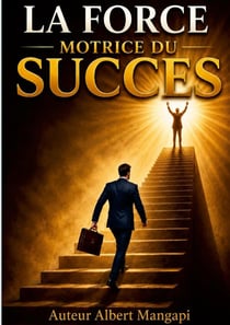 La force motrice du succes