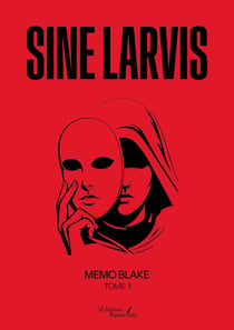 SINE LARVIS - Tome 1