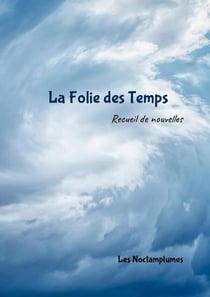 La folie des temps