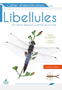 Cahier d'identification des libellules de France, Belgique, Luxembourg & Suisse (4e édition)