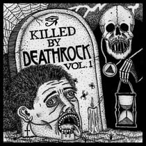 Killed By Deathrock Vol. 1