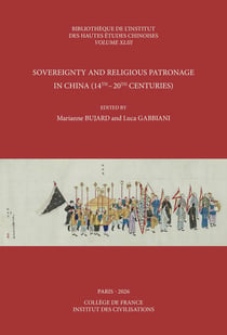 Sovereignty and Religious Patronage in China (14th-20th Centuries)