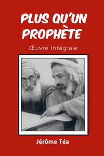 Plus qu'un prophete - oeuvre integrale