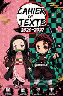 Cahier de texte demon slayer 2026-2027 - carnet scolaire manga pour noter les devoirs, les lecons, l