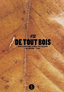 DE TOUT BOIS : NA 12. REVUE DE LUTTE CONTRE LE CENTER PARCS DE ROYBON