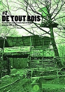 DE TOUT BOIS : NA 2. REVUE DE LUTTE CONTRE LE CENTER PARCS DE ROYBON
