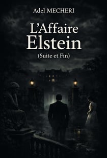 L'Affaire Elstein (suite et fin)